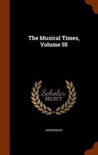 The Musical Times, Volume 55