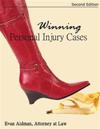 Winning Personal Injury Cases: A Personal Injury Lawyer's Guide to Compensation in Personal Injury Litigation
