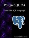 PostgreSQL 9.4 Vol1: The SQL Language