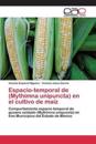 Espacio-temporal de (Mythimna unipuncta) en el cultivo de maíz