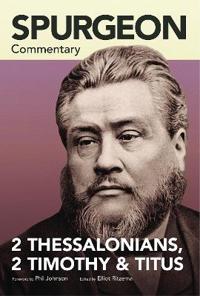 Spurgeon Commentary 2 Thessalonians, 2 Timothy, Titus