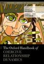 The Oxford Handbook of Coercive Relationship Dynamics
