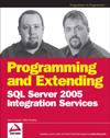 Programming and Extending SQL Server 2005 Integration Services