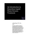 An Introduction to Hazardous Liquid Waste Streams Treatment