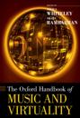 Oxford Handbook of Music and Virtuality