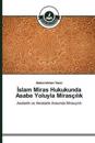 Islam Miras Hukukunda Asabe Yoluyla Mirasçilik