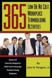 365 Low or No Cost Workplace Teambuilding Activities