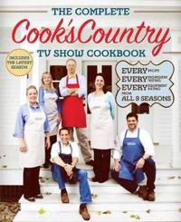 The Complete Cook's Country TV Show Cookbook