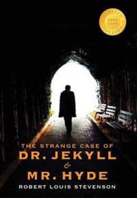 The Strange Case of Dr. Jekyll and Mr. Hyde (1000 Copy Limited Edition)