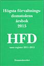 Högsta förvaltningsdomstolens årsbok 2015 (HFD)