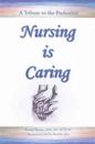 Nursing Is Caring