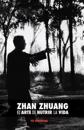 Zhan Zhuang: El Arte de Nutrir la Vida: El Poder de la Quietud