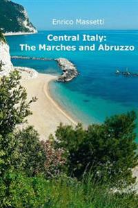 Central Italy: The Marches and Abruzzo