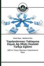 Yapilandirmaci Yaklasima Dayali Ag (Web) Destekli Türkçe Egitimi