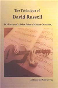 The Technique of David Russell: 165 Pieces of Advice from a Master Guitarist