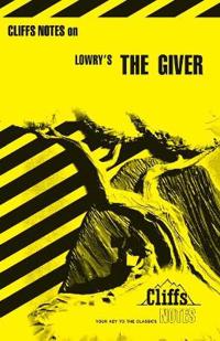 Cliffsnotes on Lowrys the Giver