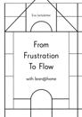 From frustration to flow with lean@home