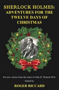 Sherlock Holmes: Adventures for the Twelve Days of Christmas