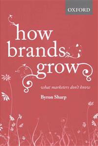 How Brands Grow and How Brands Grow