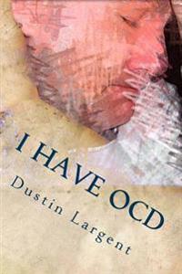 I Have Ocd