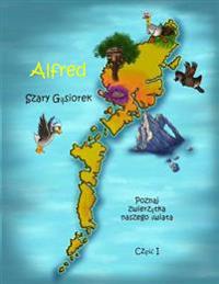 Alfred the Grey Goose - Polish Edition - Meet the Animals Around Our World! Part 1