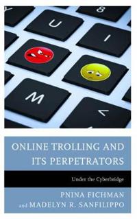 Online Trolling and Its Perpetrators