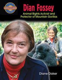 Dian Fossey: Animal Rights Activist and Protector of Mountain Gorillas
