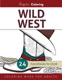 Wild West: Coloring Book for Adults