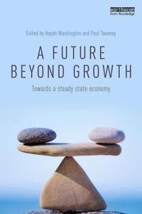 A Future Beyond Growth