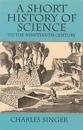 A Short History of Science to the 19th Century