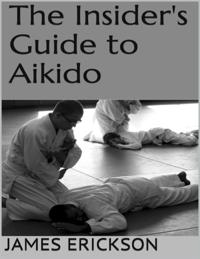 Insider's Guide to Aikido