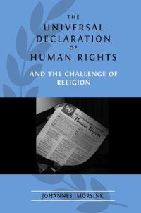 The Universal Declaration of Human Rights and the Challenge of Religion