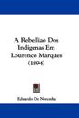 A Rebelliao Dos Indigenas Em Lourenco Marques