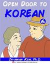 Open Door to Korean Book 6: Leang Korean Through Musical Dialogues