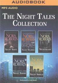 The Night Tales Collection: Night Shift, Night Shadow, Nightshade, Night Smoke, Night Shield