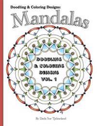 Doodling & Coloring Designs: Mandalas