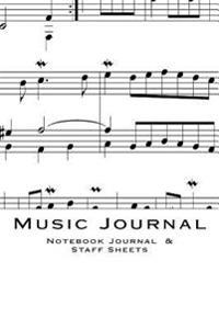 Music Journal (Notebook, Composition, Staff Sheets): Blank Diary Notebook, Songwriters Journal, Left-Hand Lined Pages, Right-Hand Staffed Pages