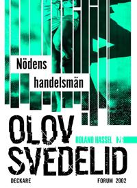 Nödens handelsmän : En Roland Hassel-thriller