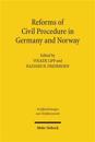 Reforms of Civil Procedure in Germany and Norway