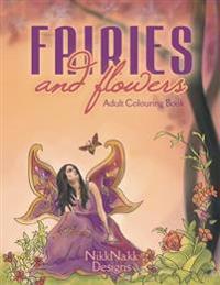Fairies and Flowers: Adult Colouring Book