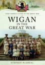 WIGAN IN THE GREAT WAR