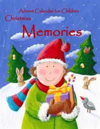 Advent Calendar for Children: Christmas Memories;journal an Entry a Day for Your Christmas Season;childrens Christmas Books 2015; Advent Calendar Bo