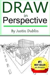 Draw in Perspective: Step by Step, Learn Easily How to Draw in Perspective (Drawing in Perspective, Perspective Drawing, How to Draw 3D, Dr
