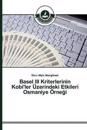 Basel III Kriterlerinin Kobi'ler Üzerindeki Etkileri Osmaniye Örnegi