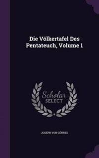 Die Volkertafel Des Pentateuch, Volume 1