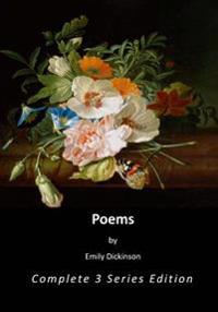 The Poems of Emily Dickinson: Complete 3 Series Edition