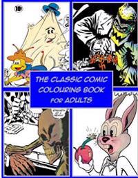 The Classic Comic Colouring Book for Adults