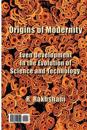 Origins of Modernity: Even Development in the Evolution of Science and Technology