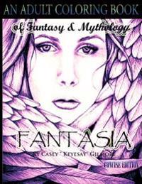 Fantasia: An Adult Coloring Book: Of Fantasy & Mythology