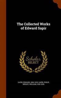 The Collected Works of Edward Sapir